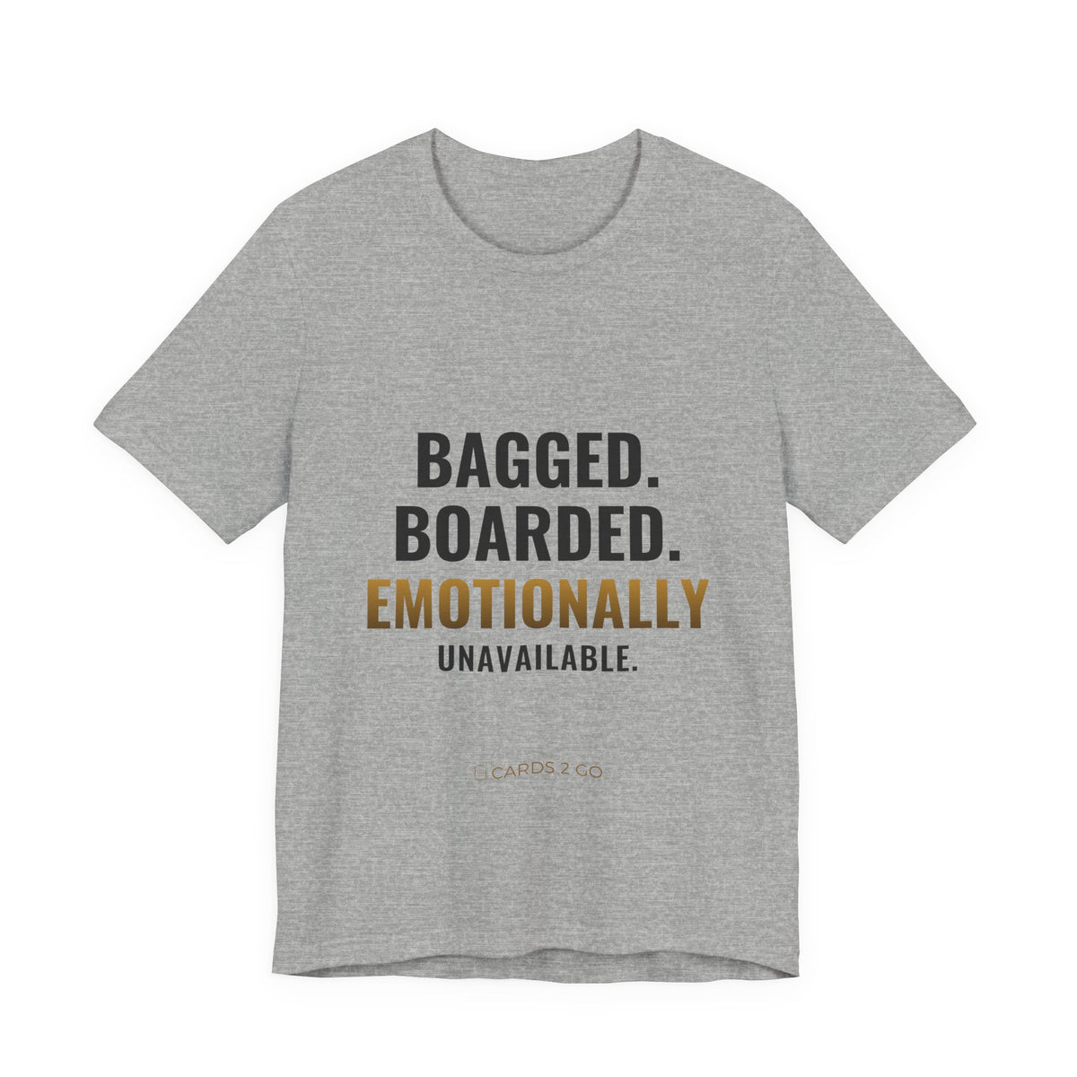 Bagged, Boarded & Emotionally Unavailable Tee