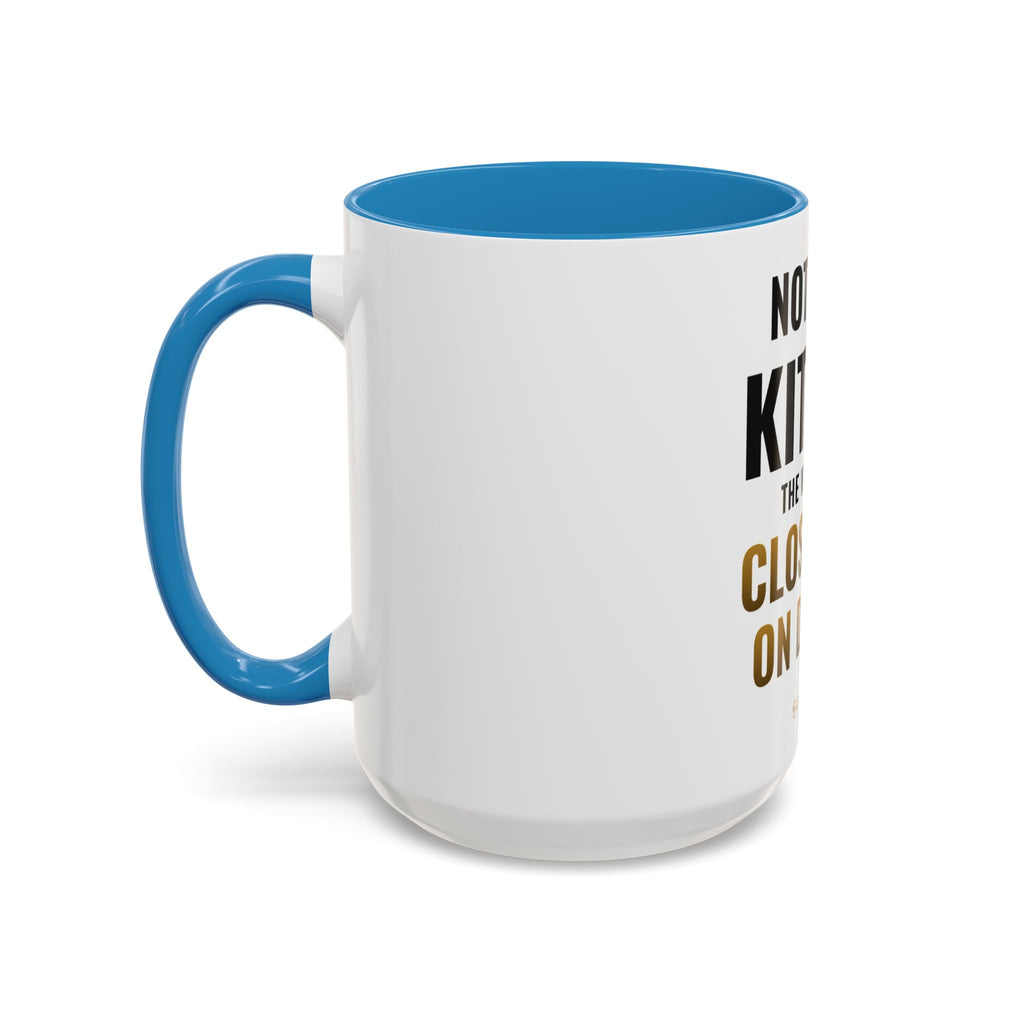 Not Now Kitten, The Walls Are Closing In On Daddy Mug