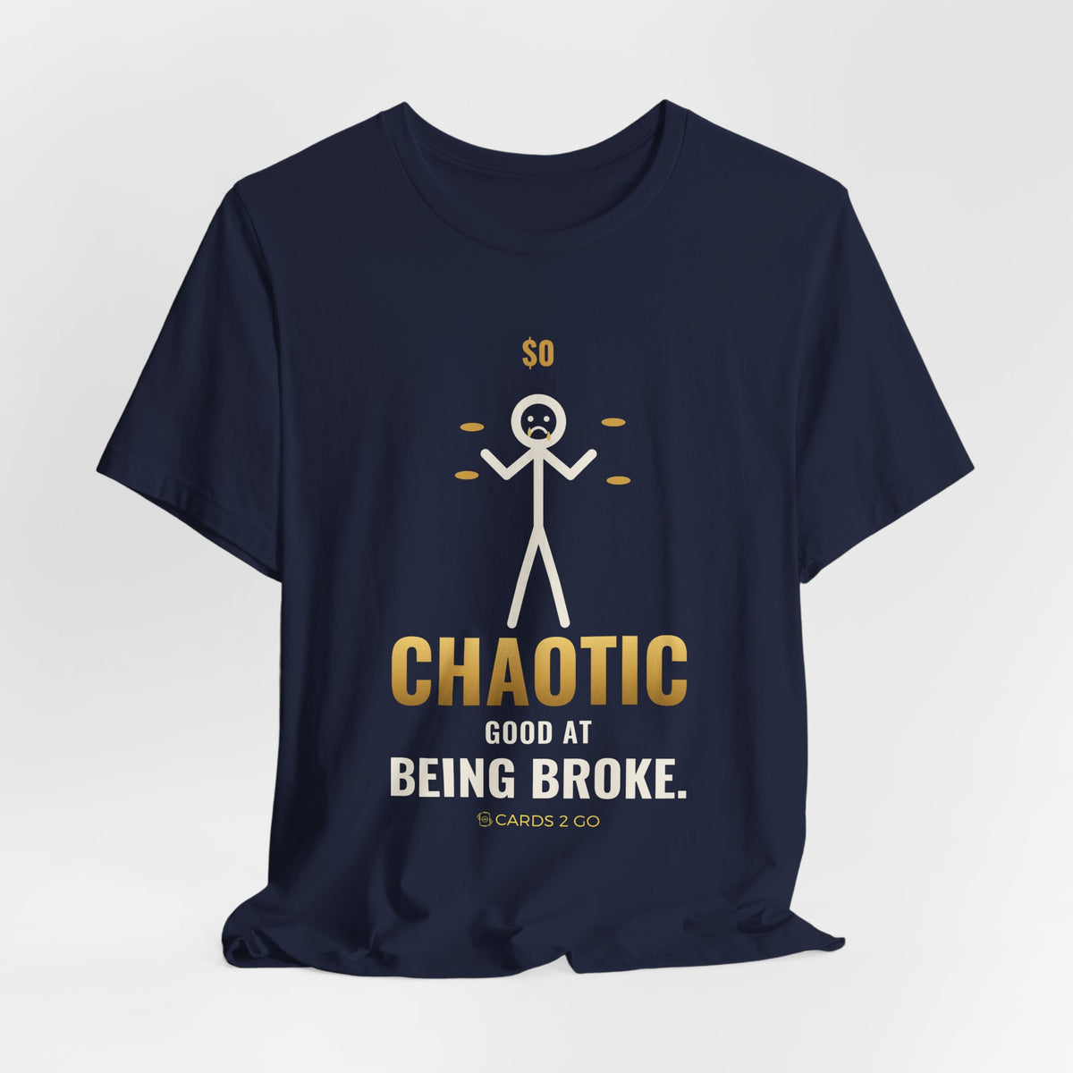 Chaotic Good At Being Broke Illustrated Tee