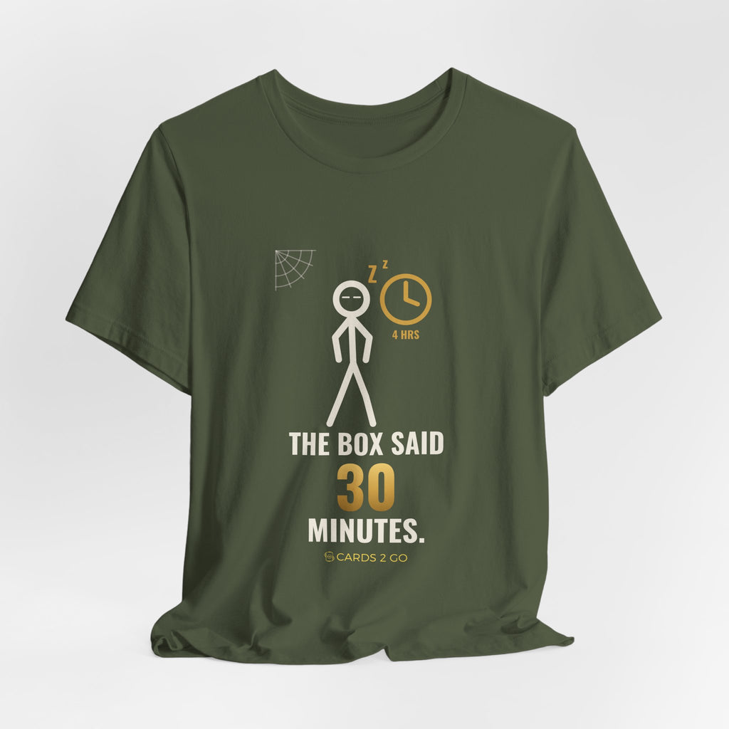 The Box Said 30 Minutes Illustrated Tee
