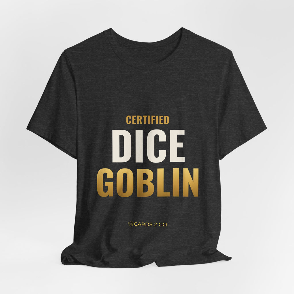 Certified Dice Goblin Tee