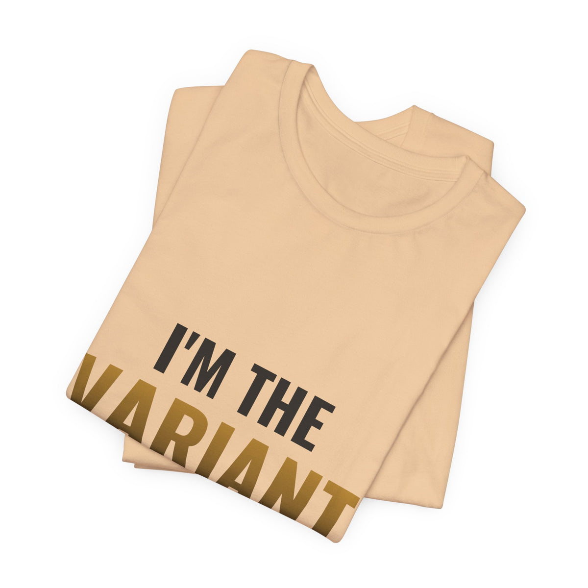 I'm The Variant Tee