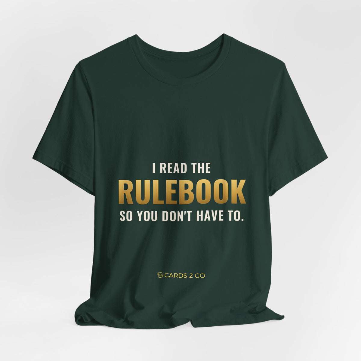 I Read The Rulebook So You Don't Have To Tee