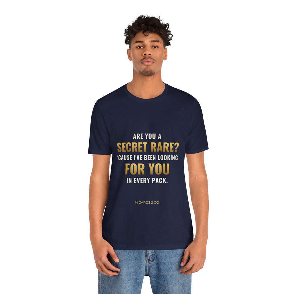 Are You A Secret Rare? Tee