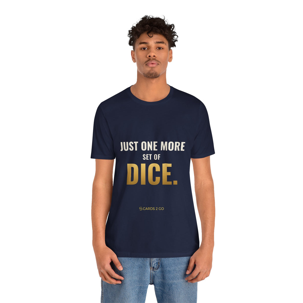 Just One More Set Of Dice Tee