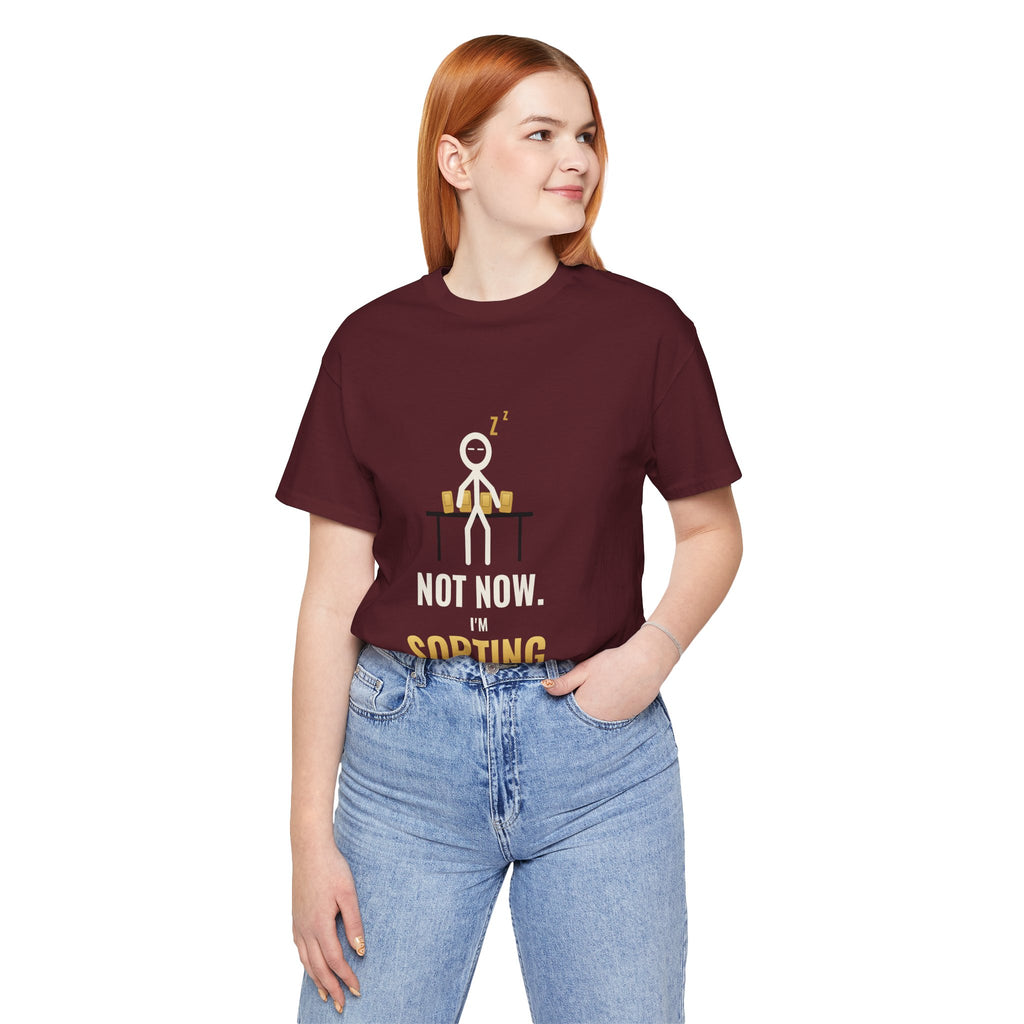 Not Now, I'm Sorting Illustrated Tee