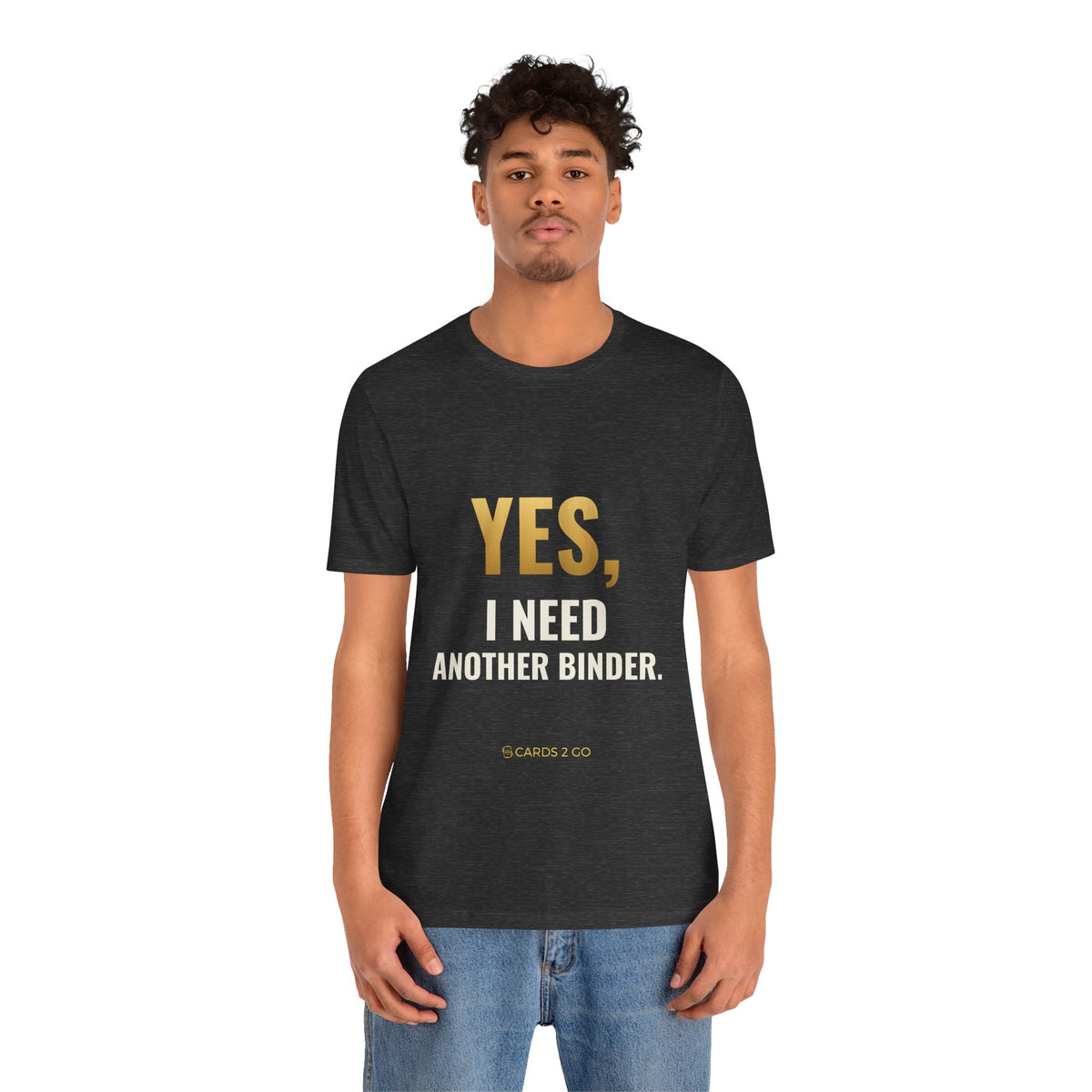 Yes, I Need Another Binder Tee