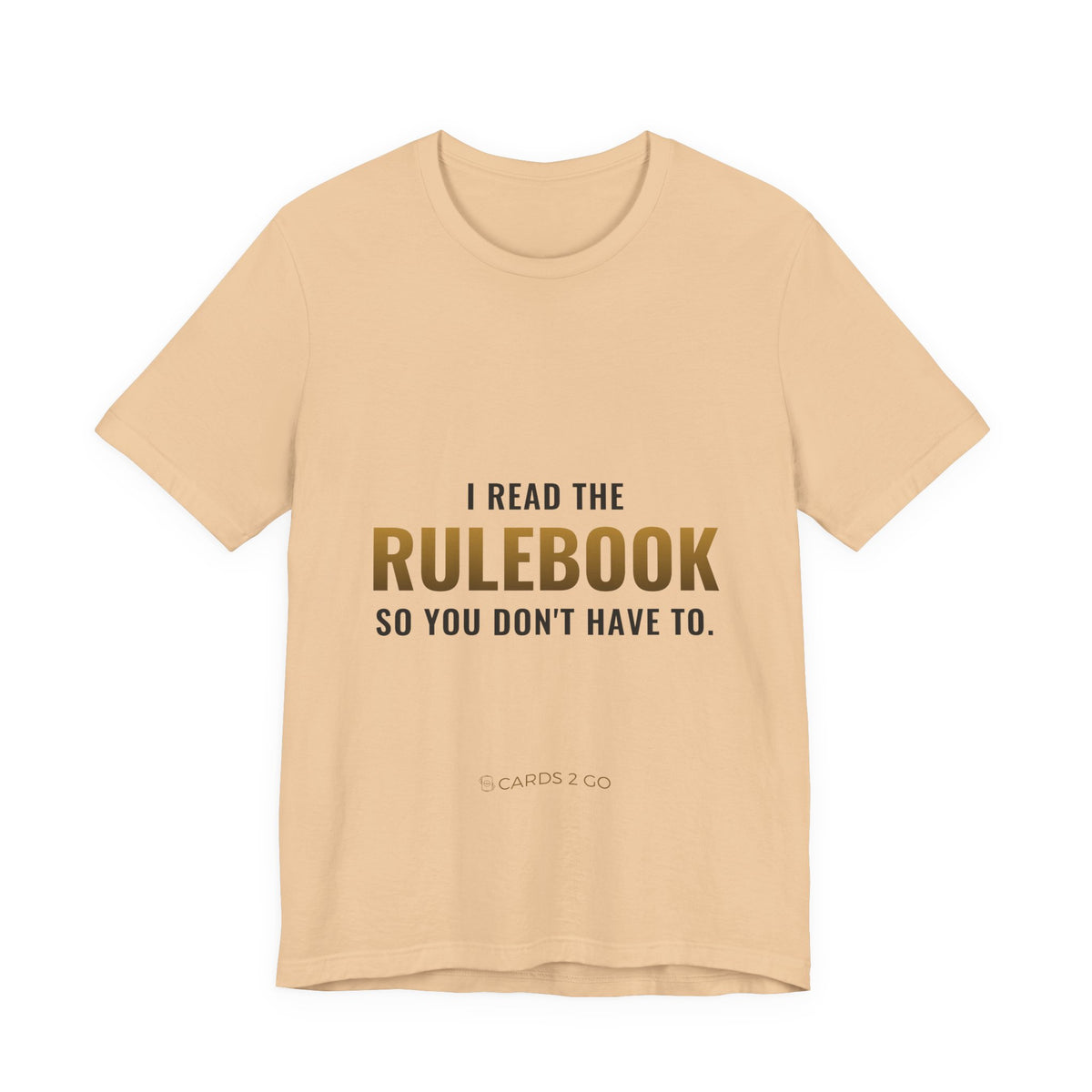 I Read The Rulebook So You Don't Have To Tee