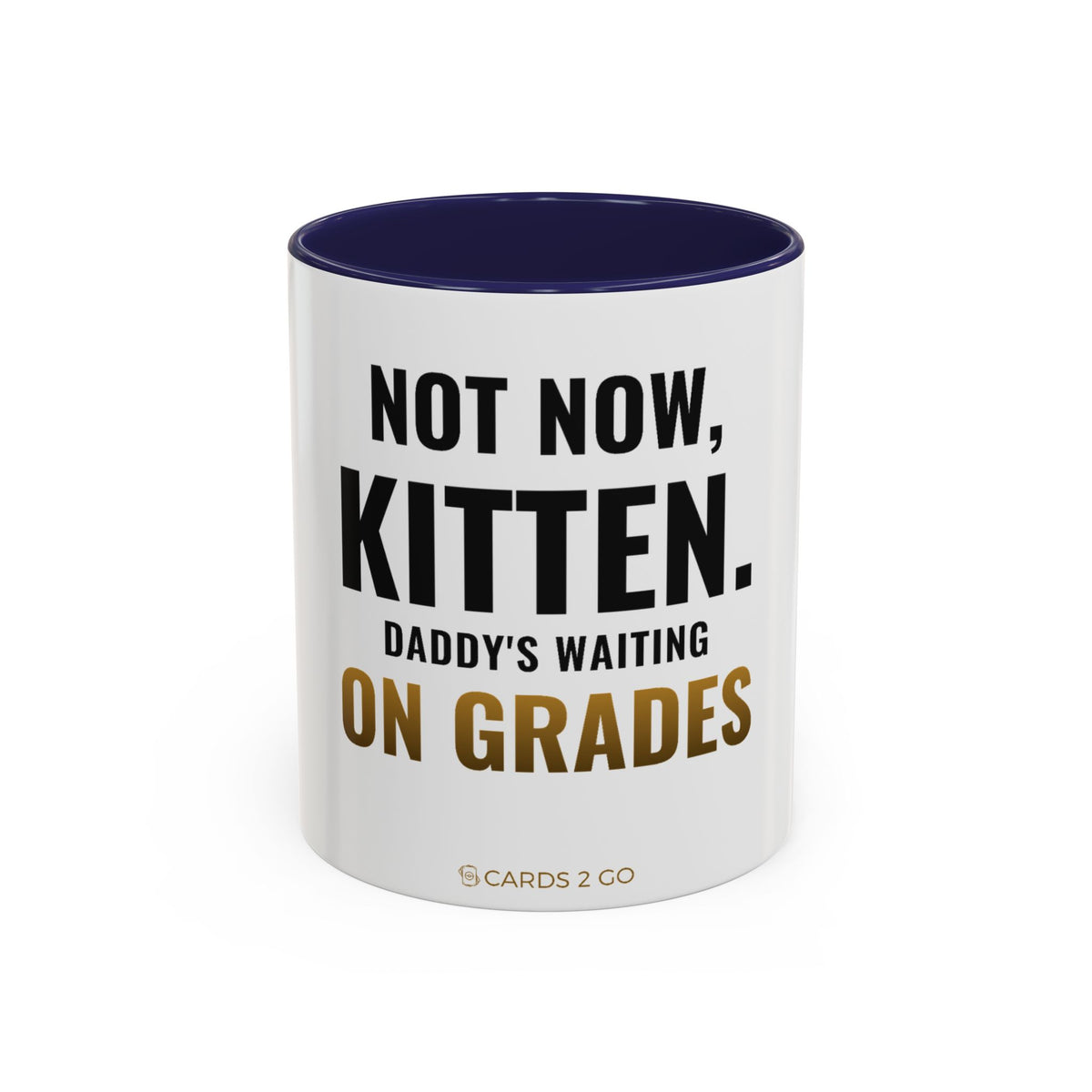 Not Now Kitten, Daddy's Waiting On Grades Mug