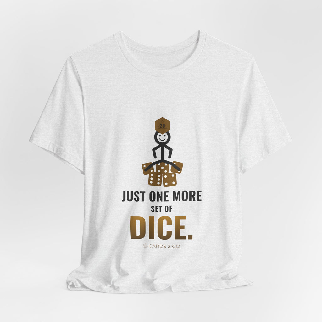 Just One More Set Of Dice Illustrated Tee