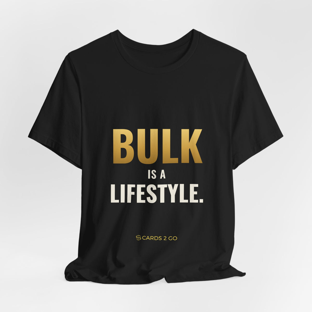 Bulk Is A Lifestyle Tee