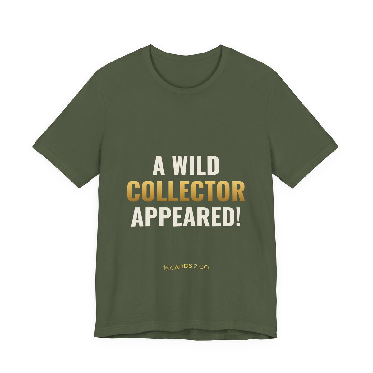 A Wild Collector Appeared Tee