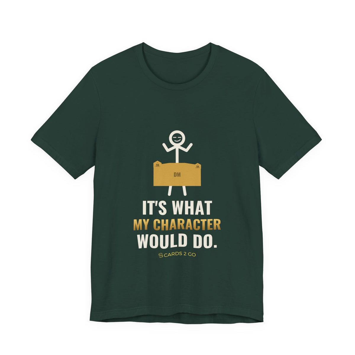 It's What My Character Would Do Illustrated Tee