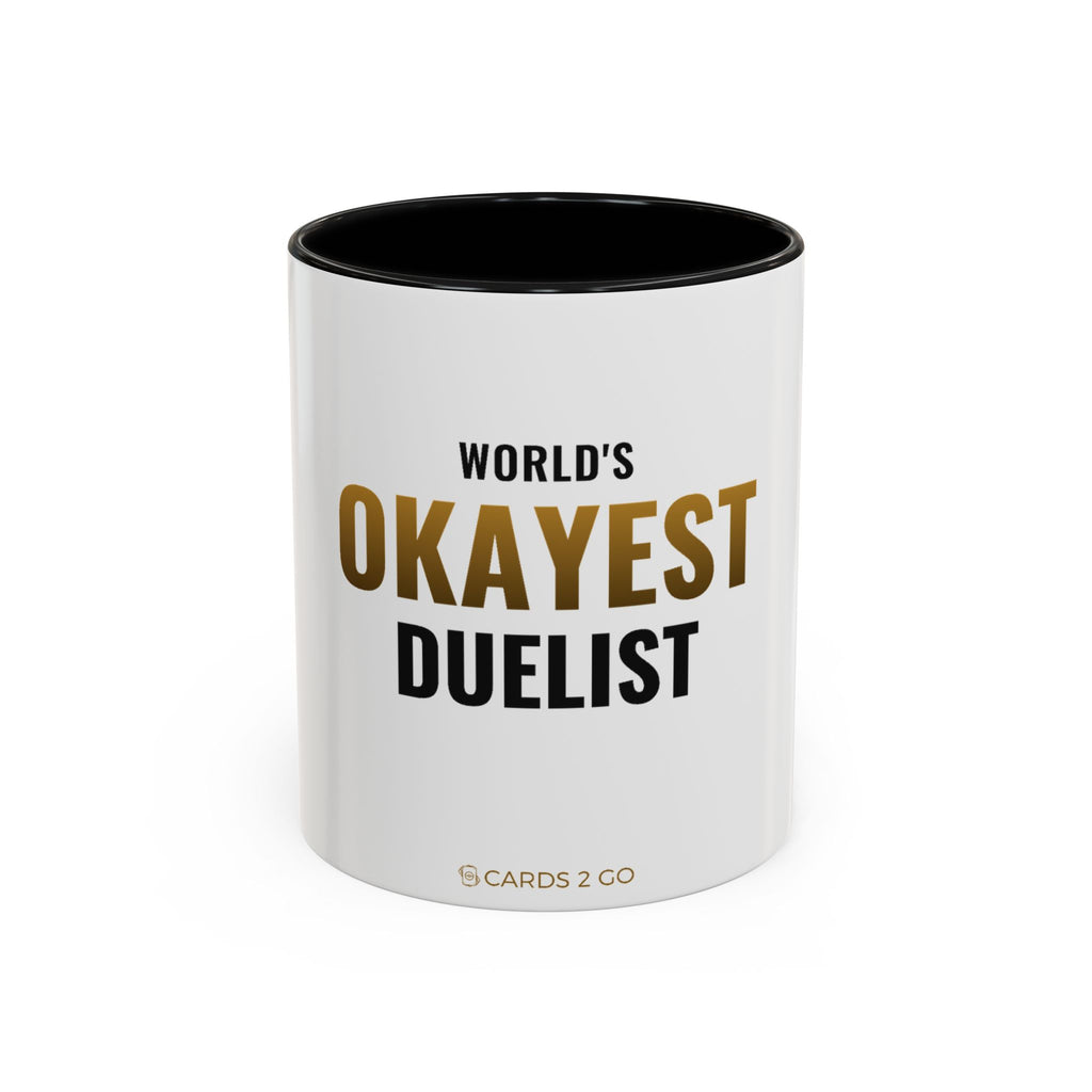 World's Okayest Duelist Mug – funny trading card coffee mug by Cards2Go