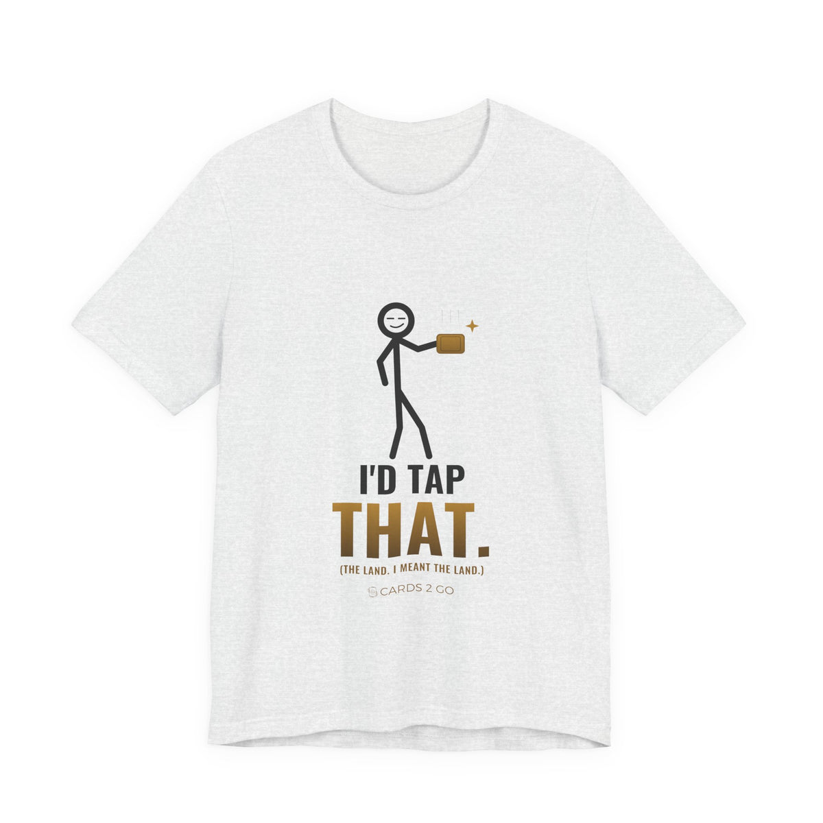 I'd Tap That (The Land) Illustrated Tee
