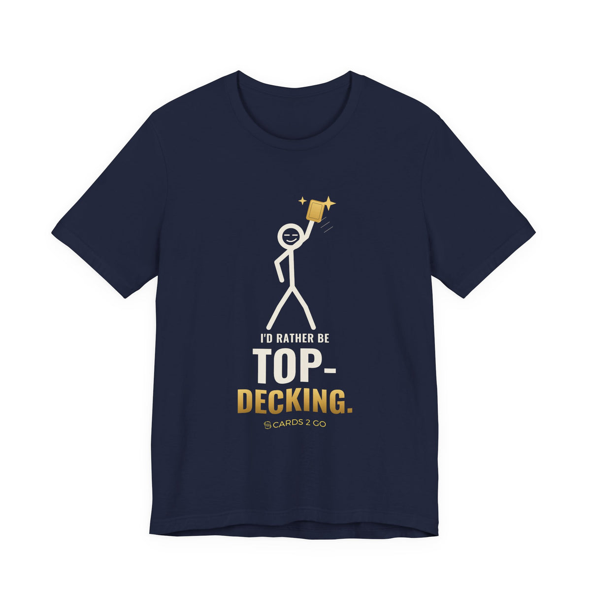 I'd Rather Be Top-Decking Illustrated Tee