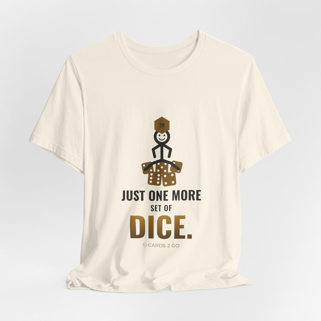 Just One More Set Of Dice Illustrated Tee