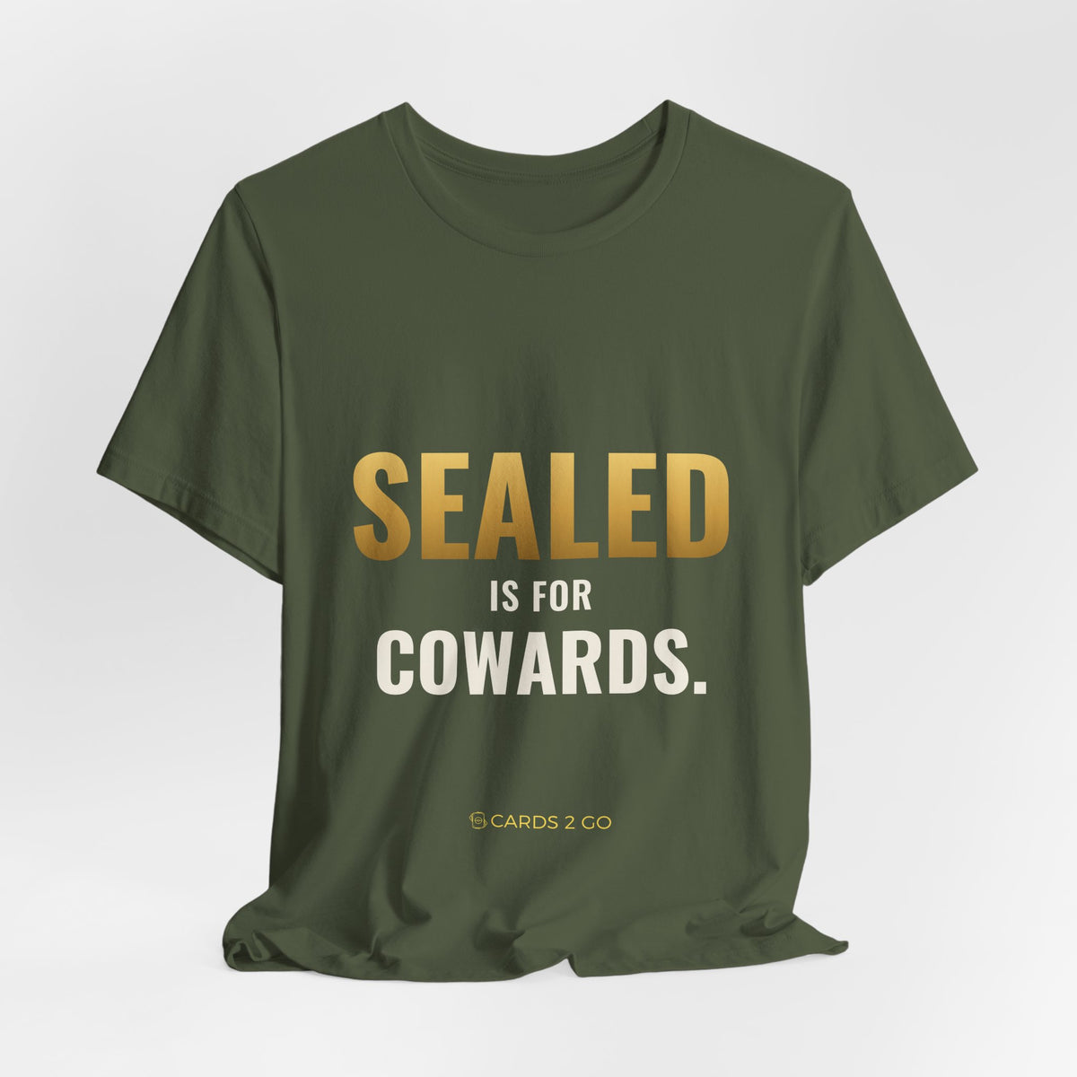 Sealed Is For Cowards Tee