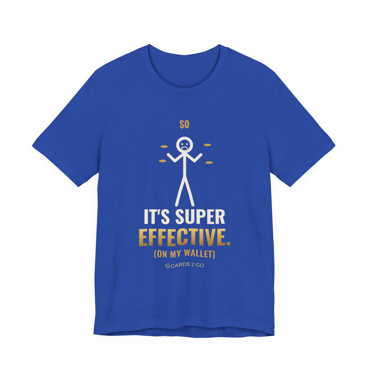 It's Super Effective (On My Wallet) Illustrated Tee