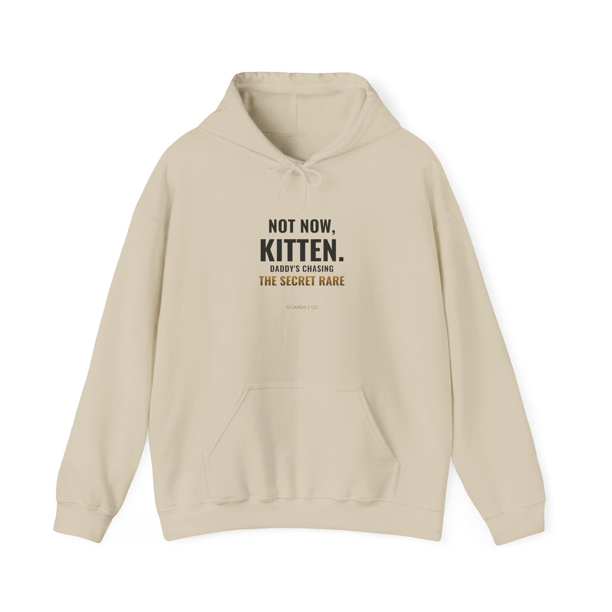 Not Now Kitten, Daddy's Chasing The Secret Rare Hoodie