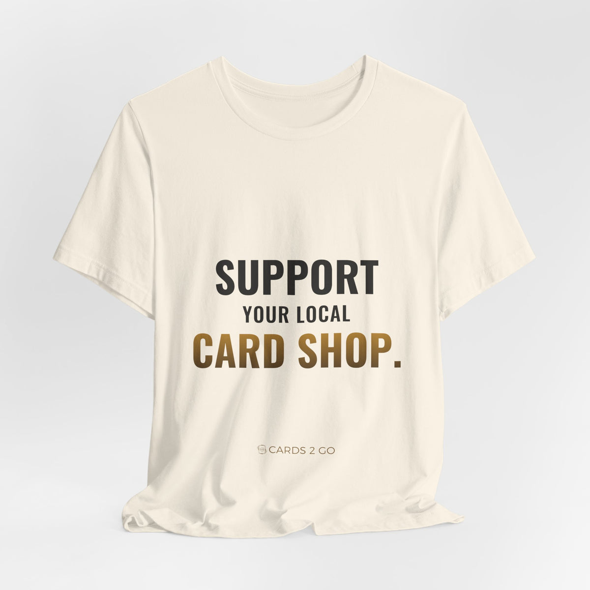 Support Your Local Card Shop Tee
