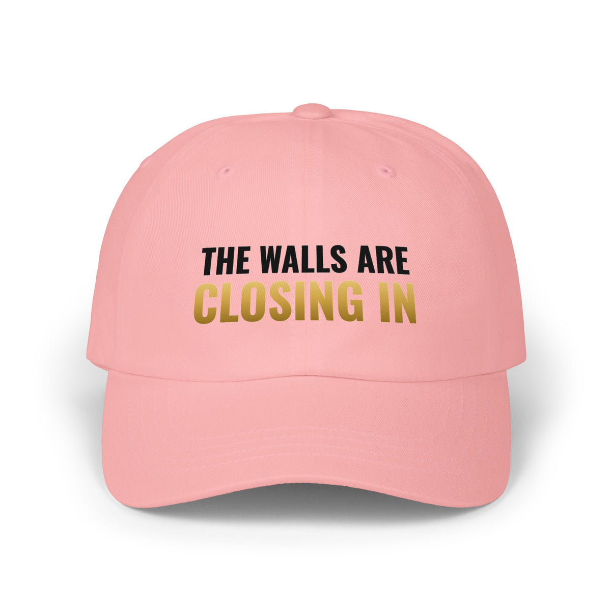 The Walls Are Closing In Dad Hat