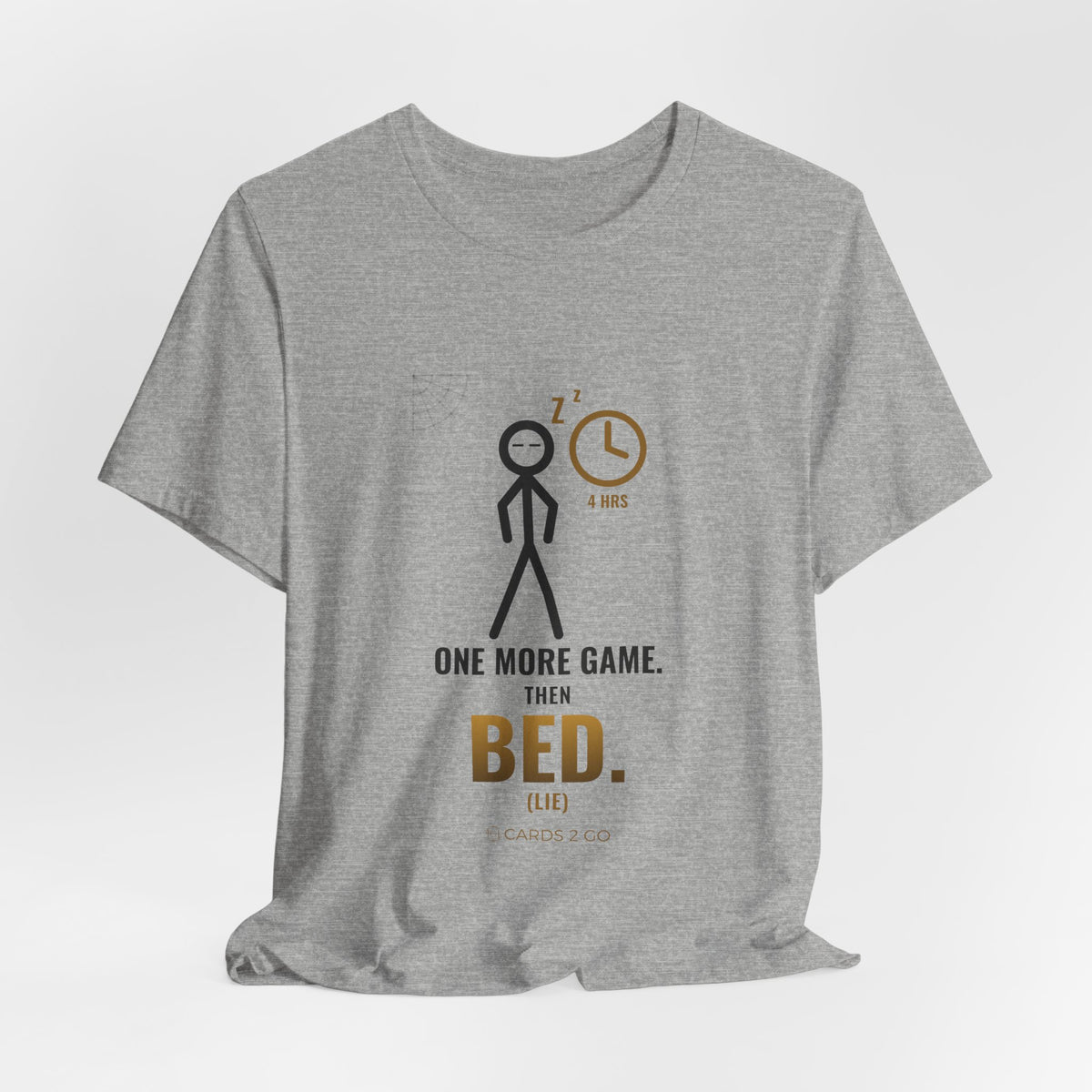 One More Game, Then Bed Illustrated Tee