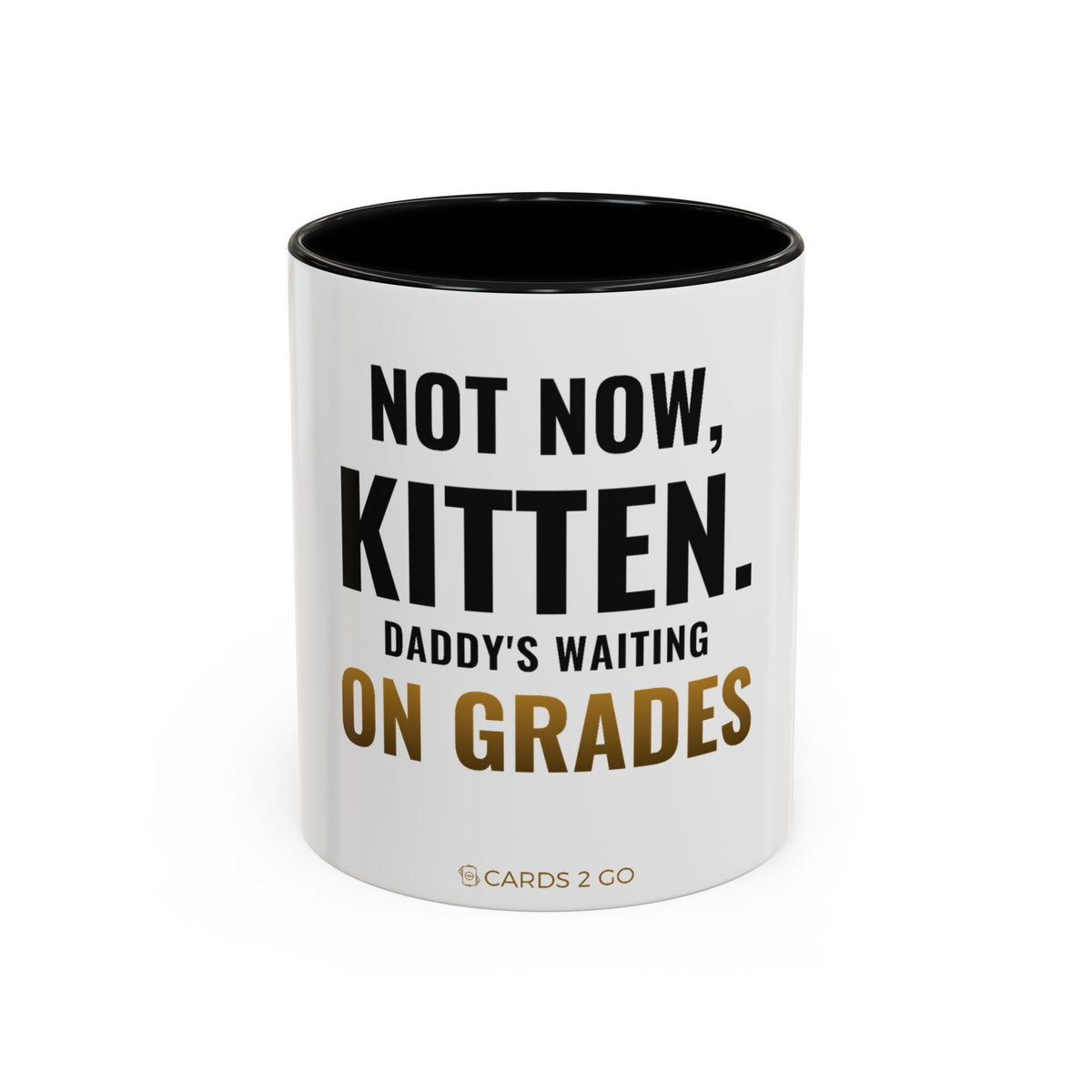 Not Now Kitten, Daddy's Waiting On Grades Mug – funny trading card coffee mug by Cards2Go