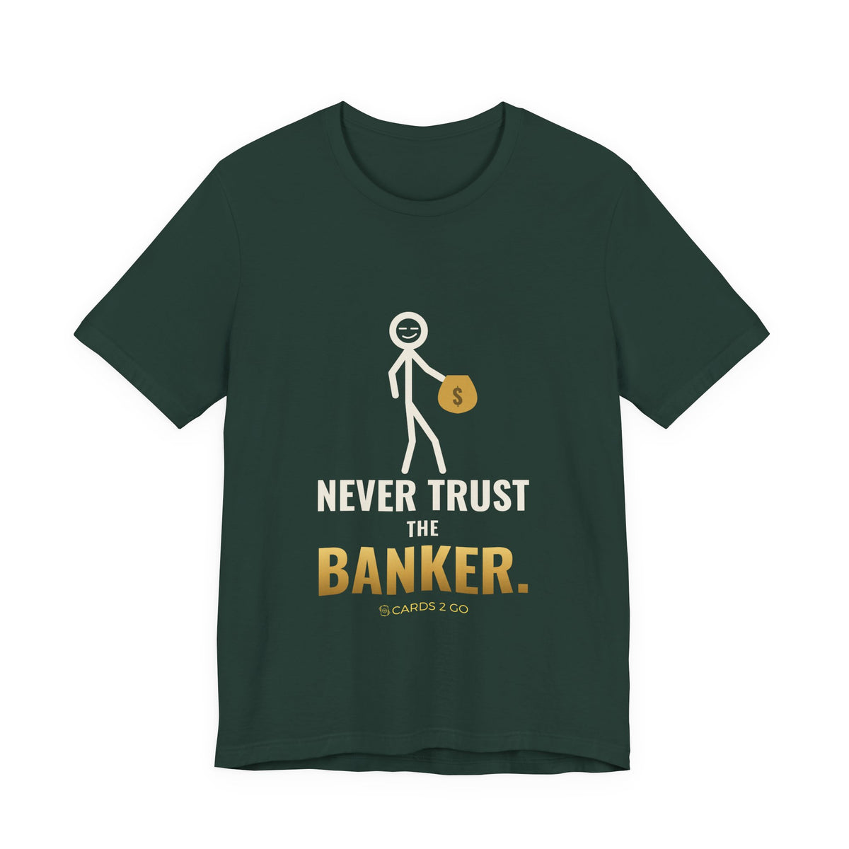 Never Trust The Banker Illustrated Tee
