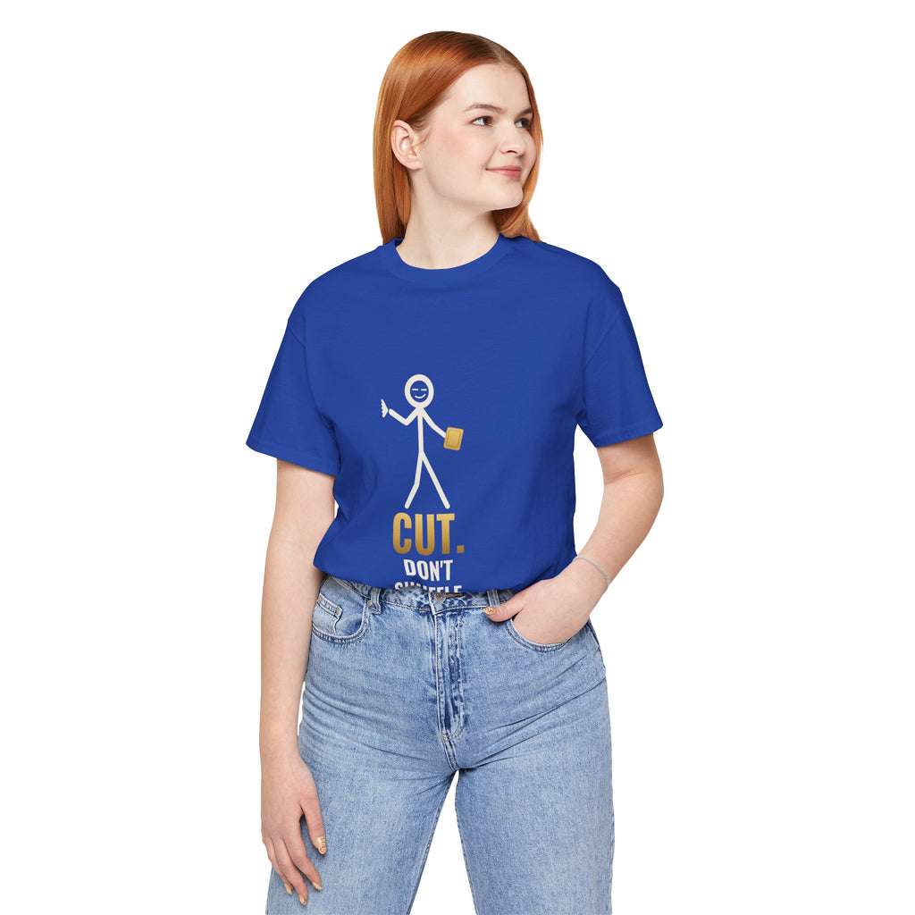 Cut. Don't Shuffle. Illustrated Tee