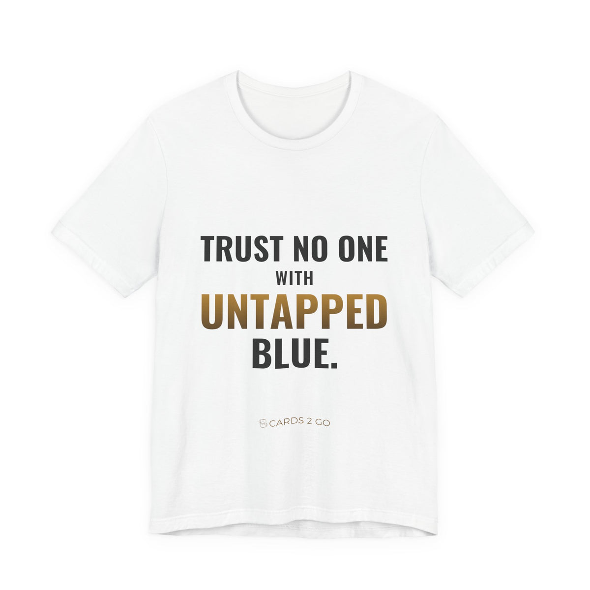 Trust No One With Untapped Blue Tee – funny MTG t-shirt by Cards2Go