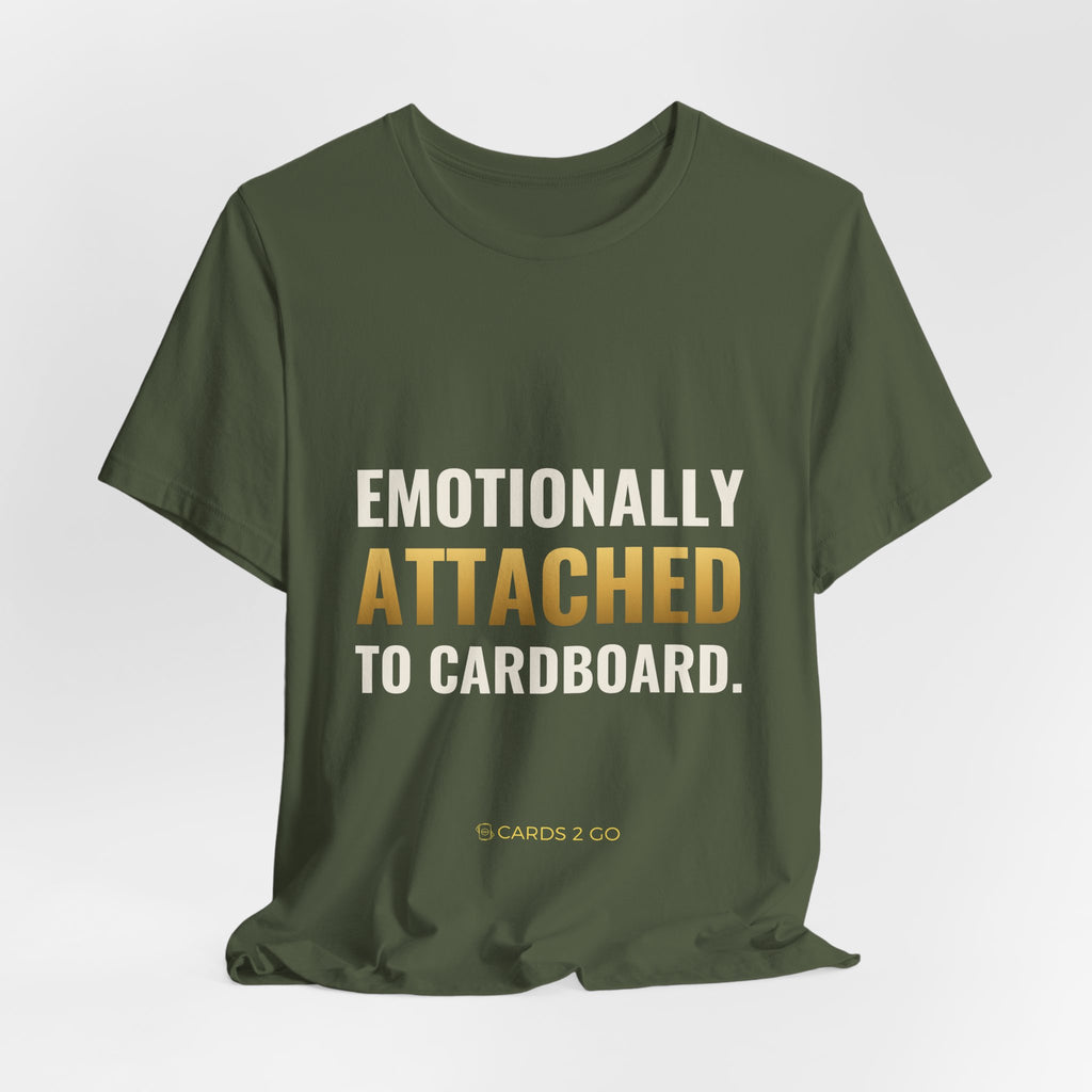 Emotionally Attached To Cardboard Tee