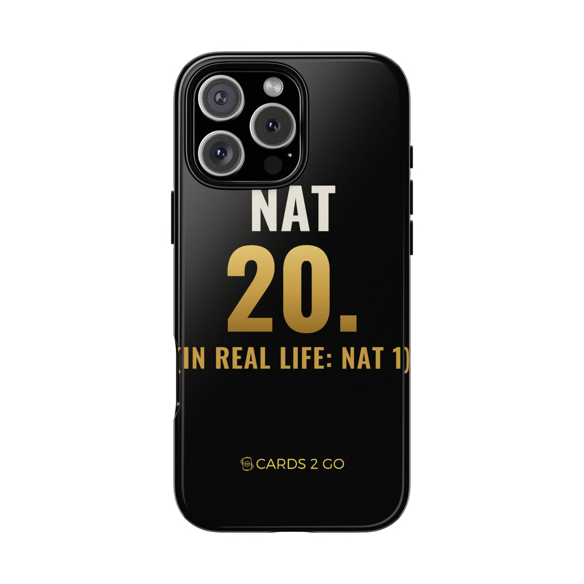 Nat 20 (In Real Life: Nat 1) iPhone Case