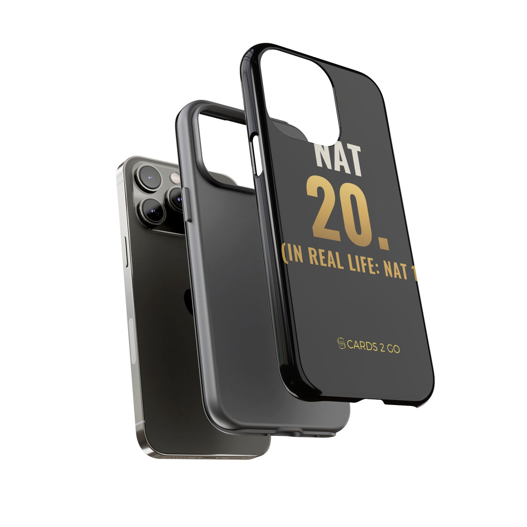 Nat 20 (In Real Life: Nat 1) iPhone Case