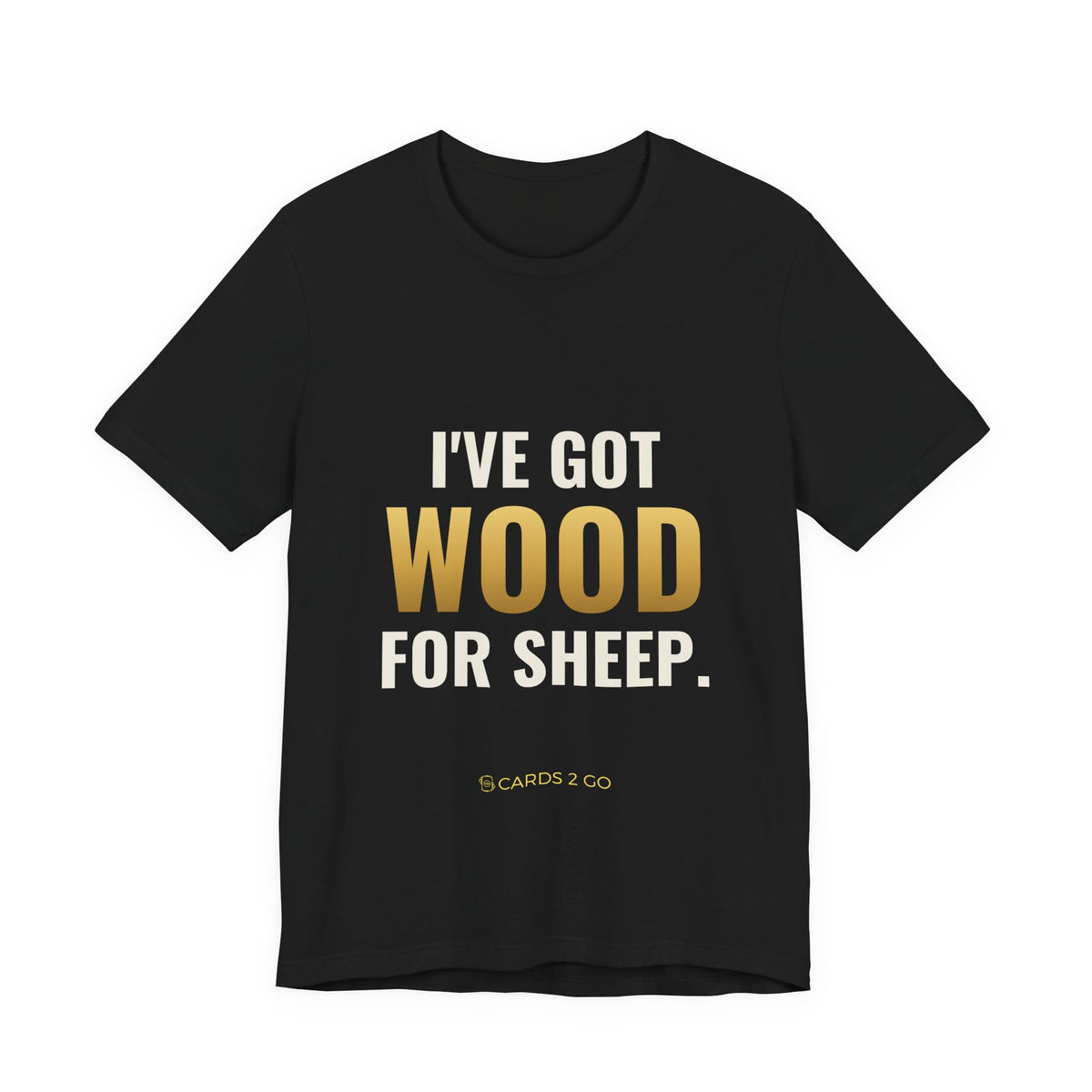 I've Got Wood For Sheep Tee