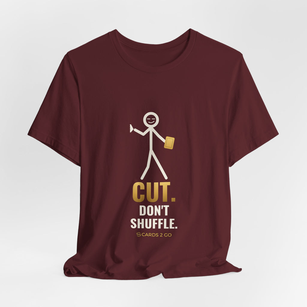 Cut. Don't Shuffle. Illustrated Tee