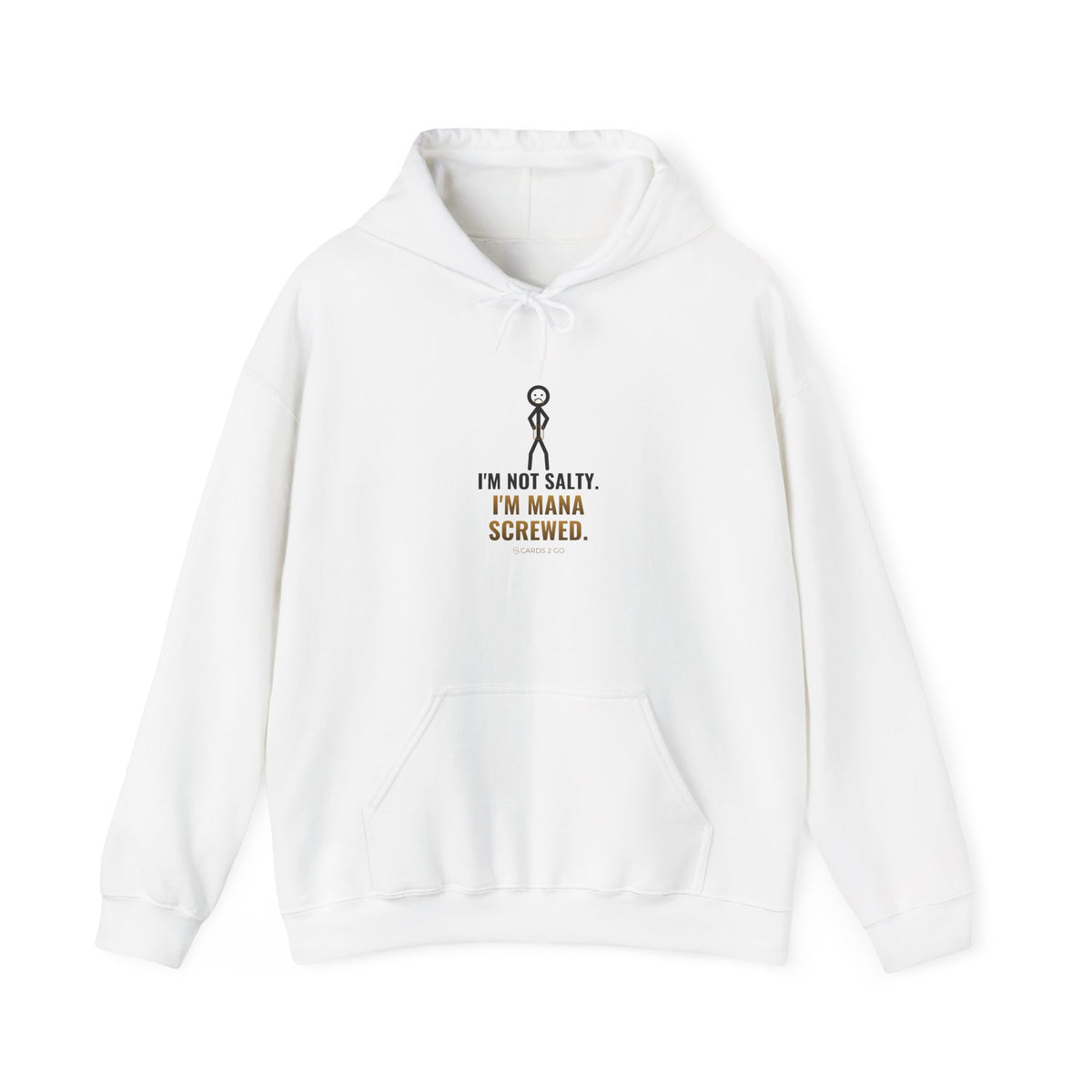 I'm Not Salty, I'm Mana Screwed Illustrated Hoodie – funny MTG hoodie by Cards2Go