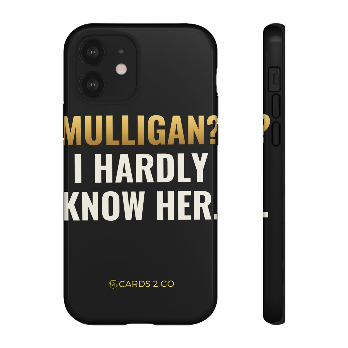 Mulligan? I Hardly Know Her iPhone Case