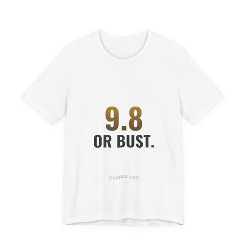 9.8 Or Bust Tee – funny trading card t-shirt by Cards2Go