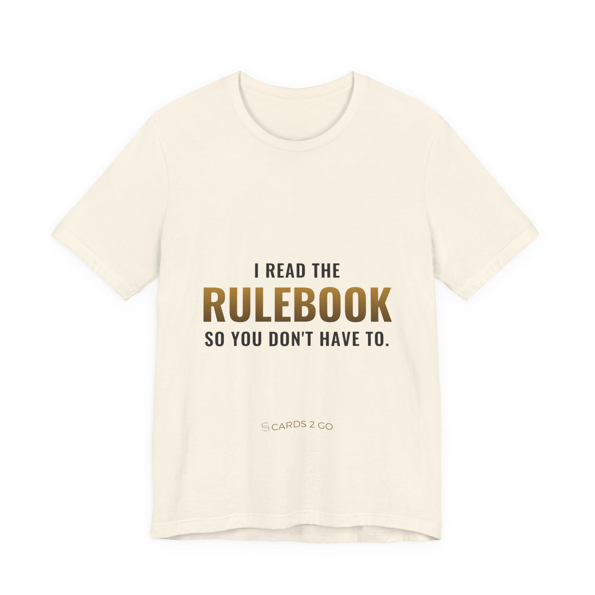 I Read The Rulebook So You Don't Have To Tee