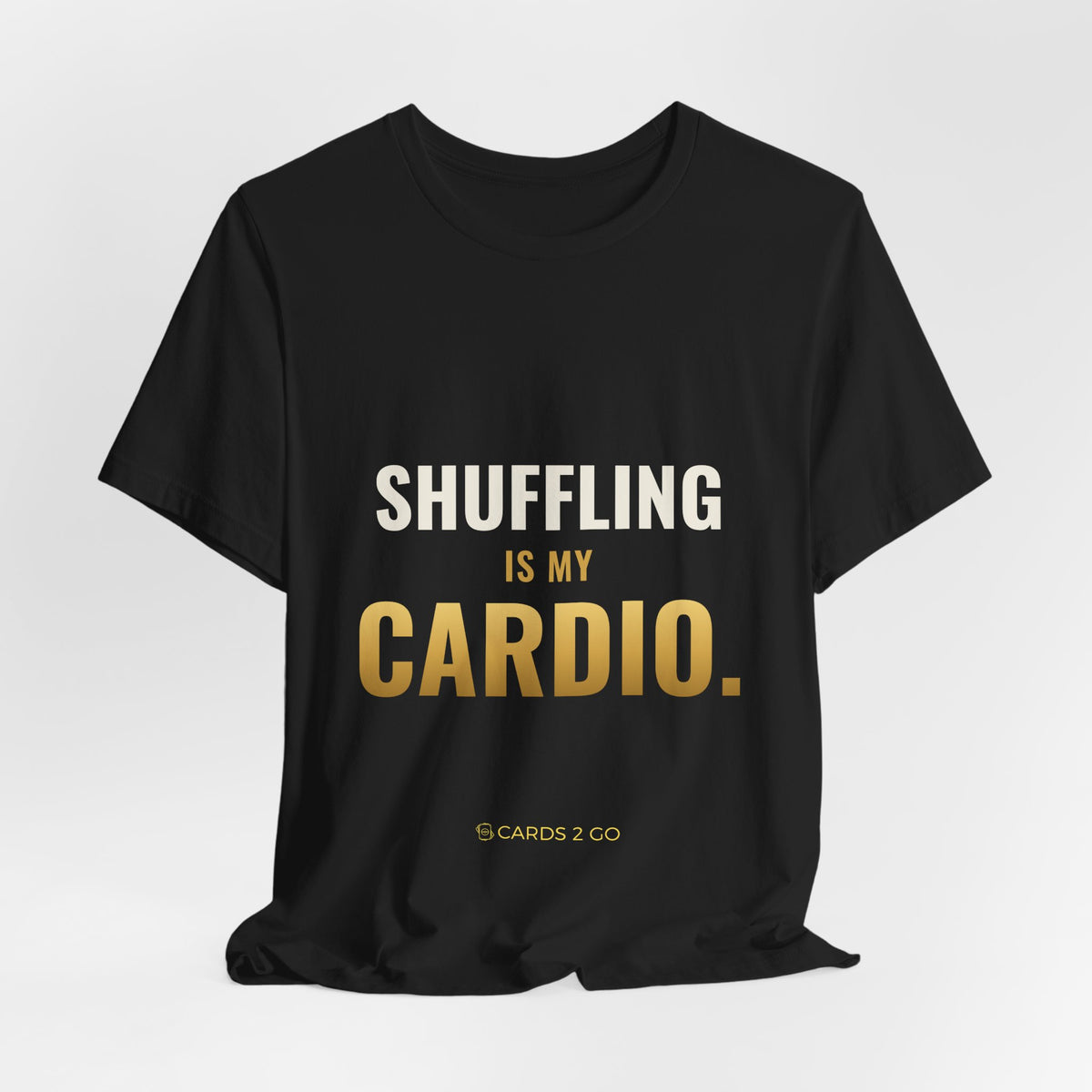 Shuffling Is My Cardio Tee