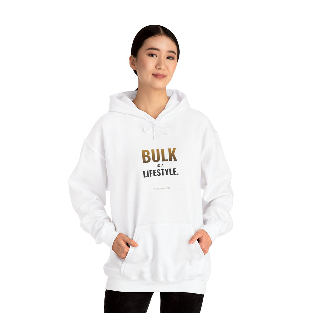 Bulk Is A Lifestyle Hoodie