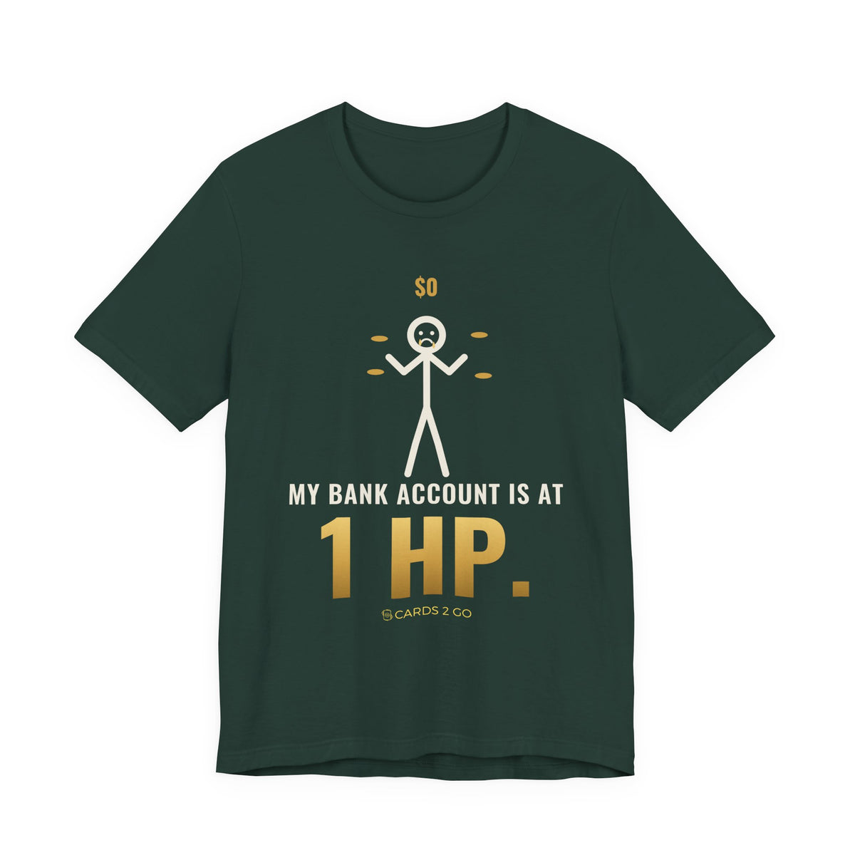 My Bank Account Is At 1 HP Illustrated Tee