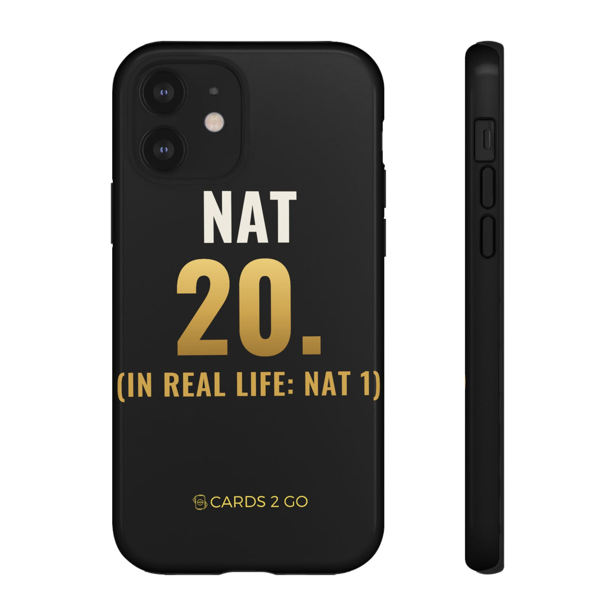 Nat 20 (In Real Life: Nat 1) iPhone Case