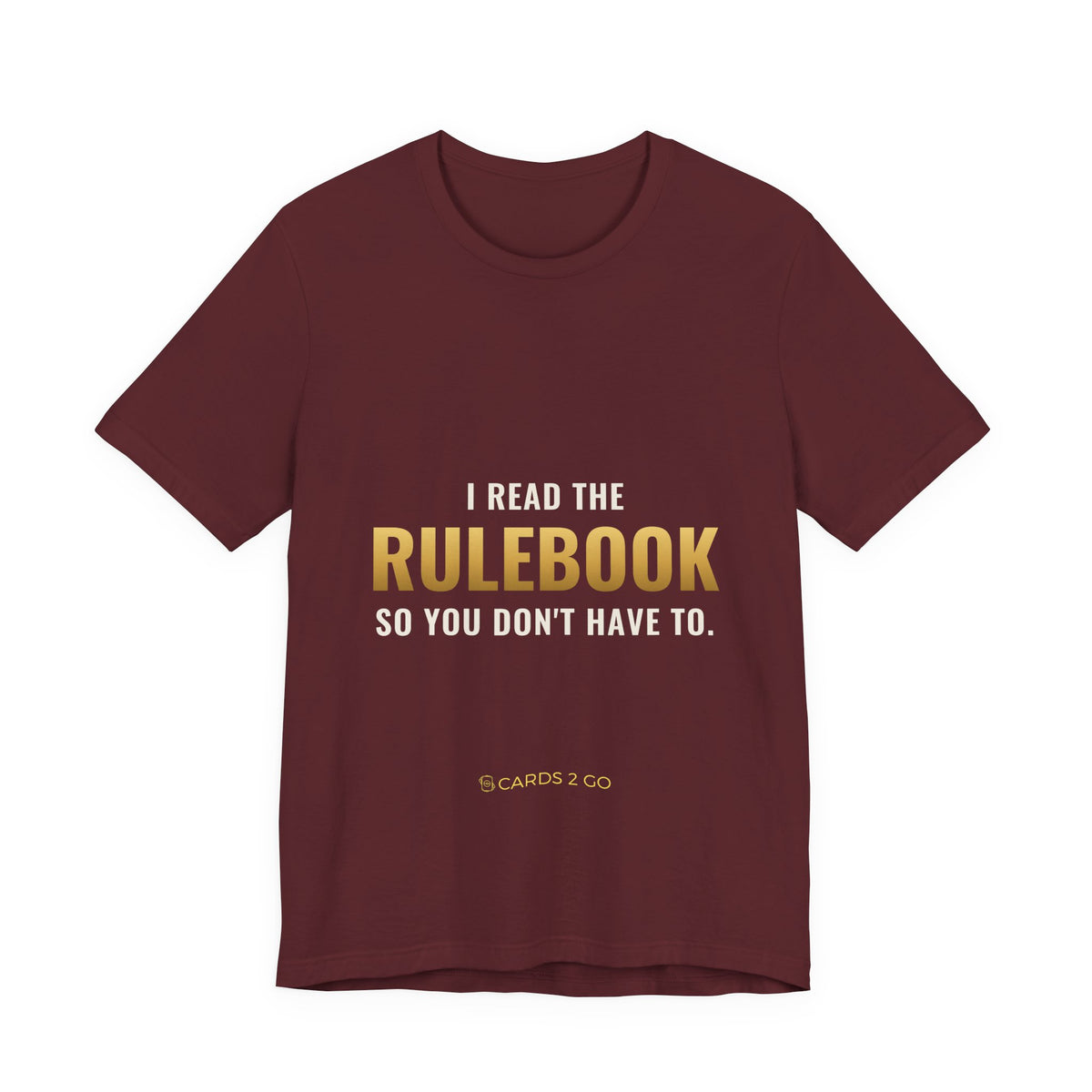 I Read The Rulebook So You Don't Have To Tee