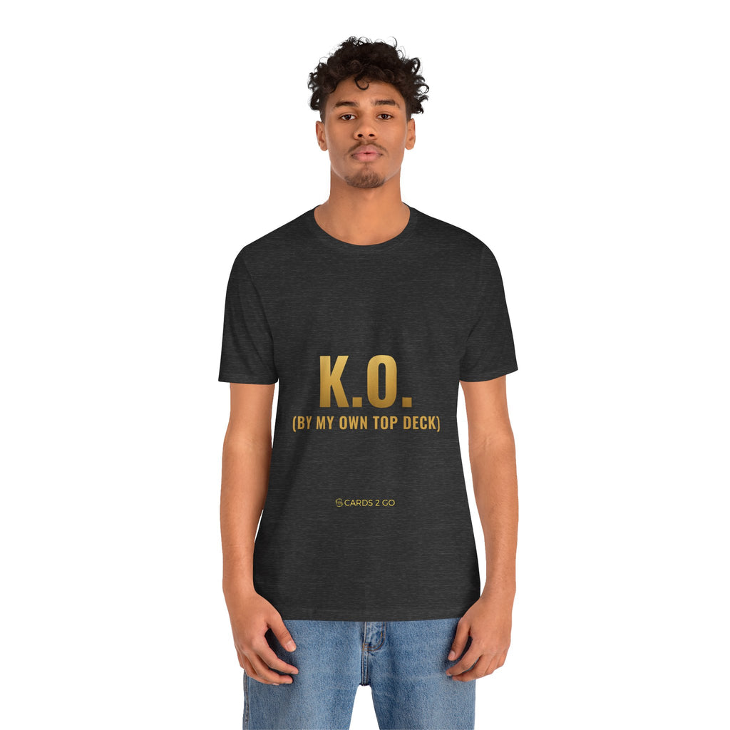 K.O. (By My Own Top Deck) Tee