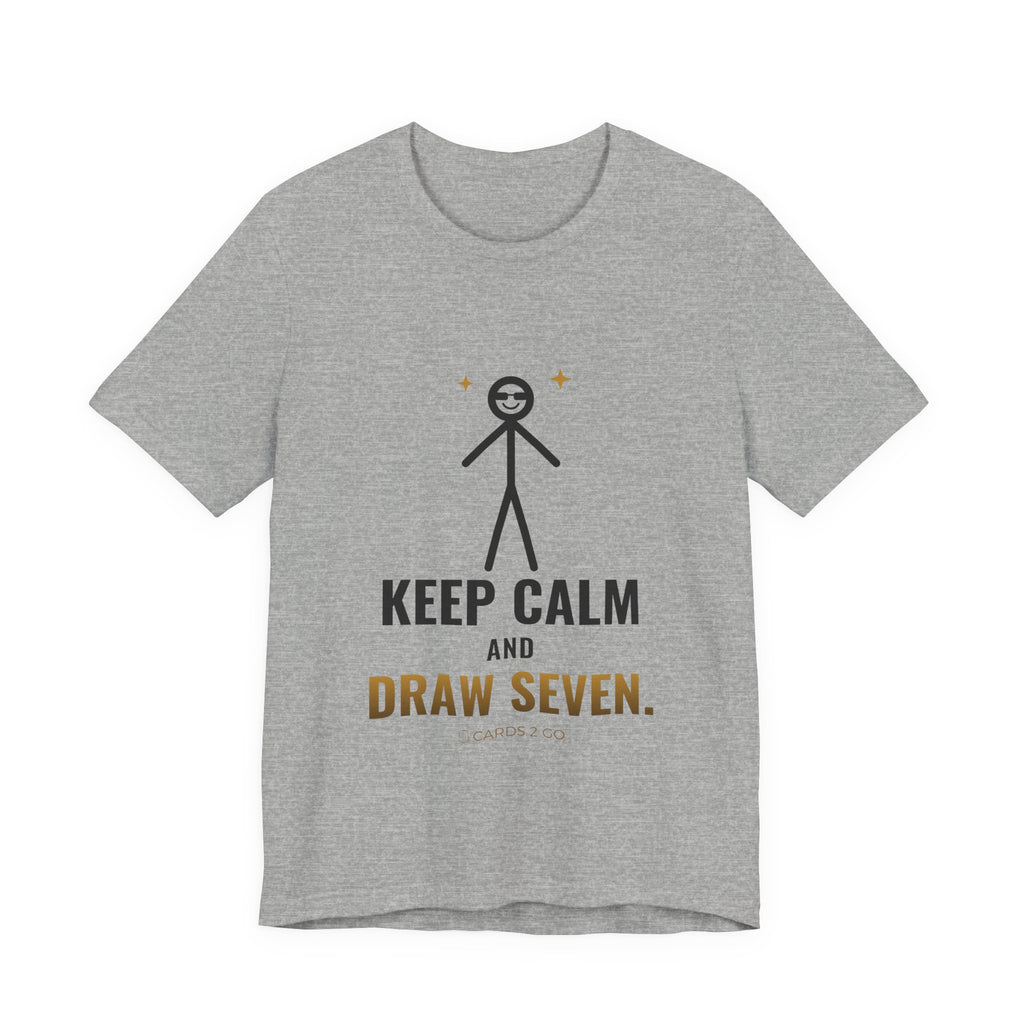 Keep Calm And Draw Seven Illustrated Tee