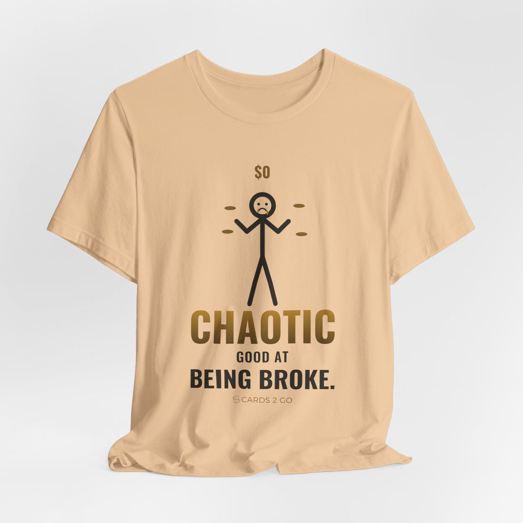 Chaotic Good At Being Broke Illustrated Tee