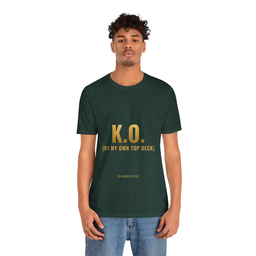K.O. (By My Own Top Deck) Tee