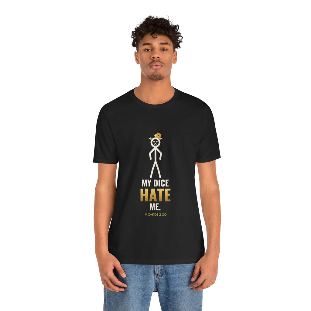 My Dice Hate Me Illustrated Tee